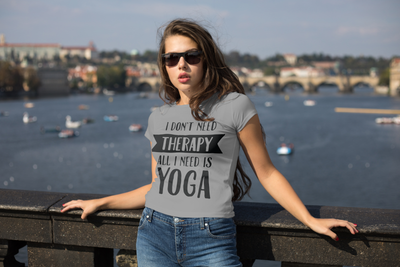 All I Need Is Yoga - Women's T-Shirt