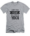 All I Need Is Yoga - Men's T-Shirt (Athletic Fit)