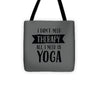 All I Need Is Yoga - Tote Bag