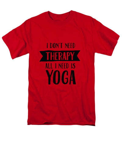 All I Need Is Yoga - Men's T-Shirt  (Regular Fit)