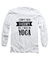 All I Need Is Yoga - Long Sleeve T-Shirt