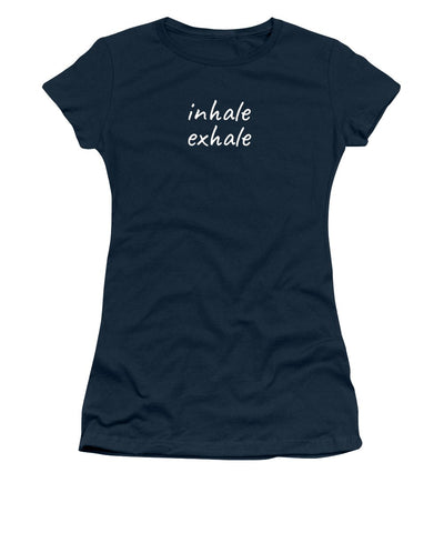 Inhale Exhale - Women's T-Shirt