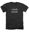 Inhale Exhale - Heathers T-Shirt