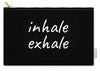 Inhale Exhale - Carry-All Pouch