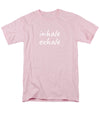 Inhale Exhale - Men's T-Shirt  (Regular Fit)