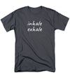 Inhale Exhale - Men's T-Shirt  (Regular Fit)