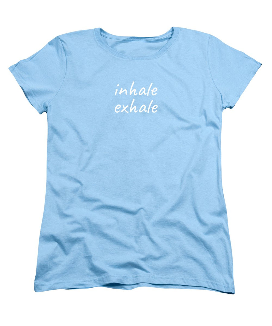 Inhale Exhale - Women's T-Shirt (Standard Fit)