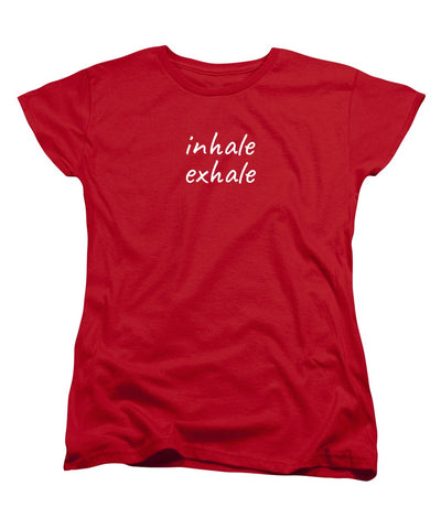 Inhale Exhale - Women's T-Shirt (Standard Fit)