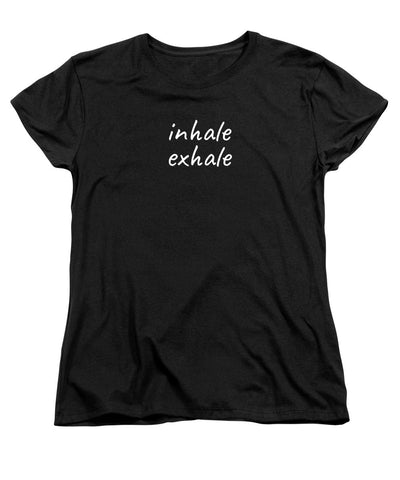 Inhale Exhale - Women's T-Shirt (Standard Fit)