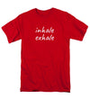 Inhale Exhale - Men's T-Shirt  (Regular Fit)